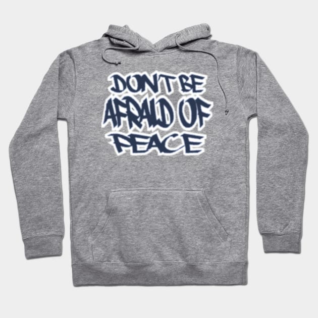 peace phrase in graffiti Hoodie by Free-Z-One